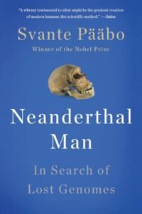 Neanderthal Man: In Search of Lost Genomes