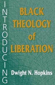 Introducing Black Theology of Liberation