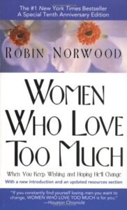 Women Who Love Too Much